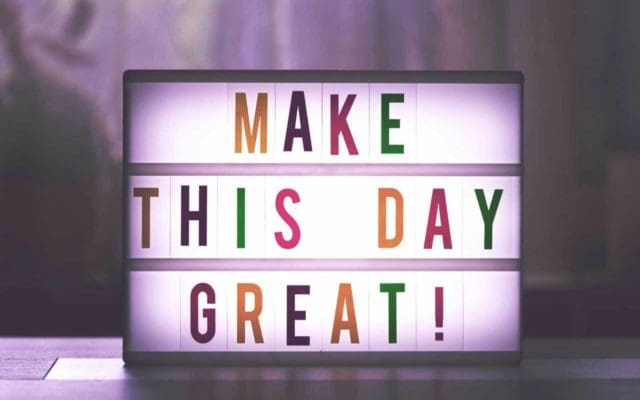 make this day great